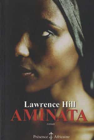 Lawrence Hill – Aminata