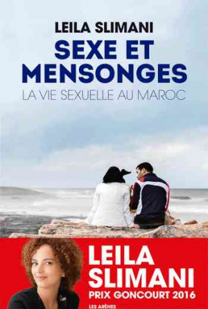 Leïla Slimani – Sexe et mensonges: la vie sexuelle au Maroc