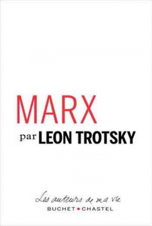 Leon Trotsky – Marx : Pages choisies