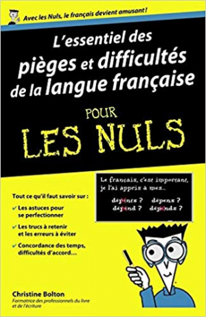 L’essentiel des pièges et difficultés de la langue française pour les Nuls