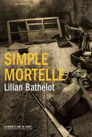 Lilian Bathelot – Simple mortelle