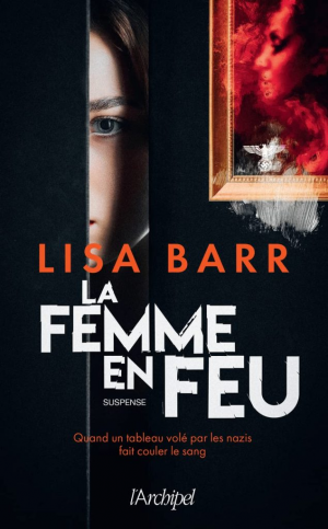 Lisa Barr – La femme en feu