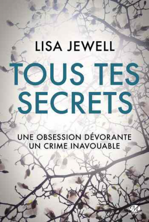 Lisa Jewell – Tous tes secrets