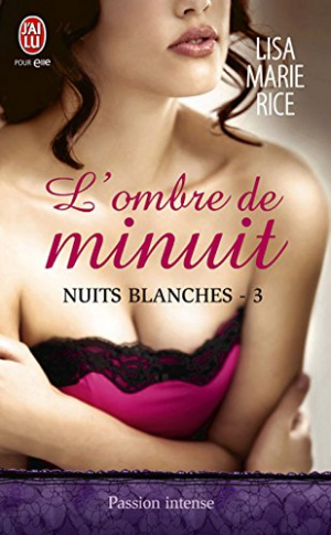 Lisa Marie Rice – Nuits blanches, Tome 3 : L’ombre de minuit