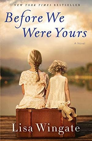 Lisa Wingate – Before We Were Yours