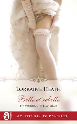 Lorraine Heath – Les vauriens de Havisham, Tome 3