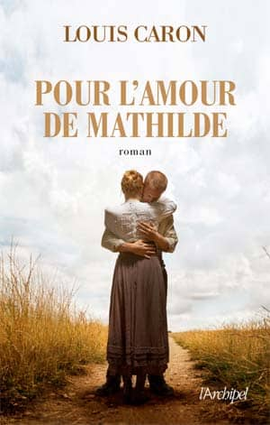 Louis-Caron-Pour-l’amour-de-Mathilde
