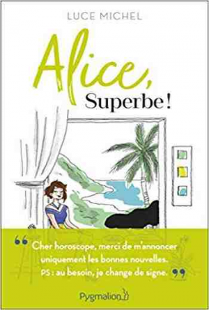 Luce Michel – Alice, superbe !