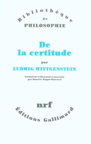 Ludwig Wittgenstein – De la certitude