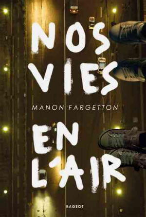 Manon Fargetton – Nos vies en l’air