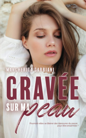 Margherita Gabbiani – Gravée sur ma peau