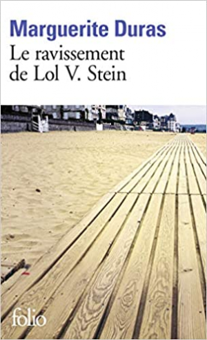 Marguerite Duras – Le Ravissement de Lol V. Stein