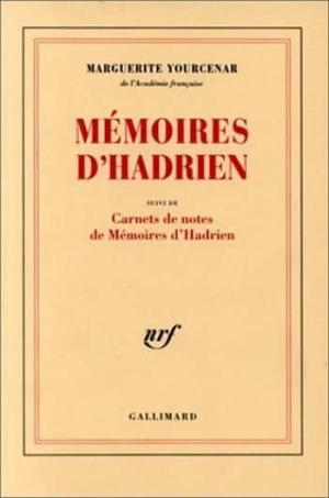 Marguerite Yourcenar – Memoires d’Hadrien