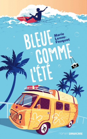 Marie Lenne-Fouquet – Bleue comme l’été