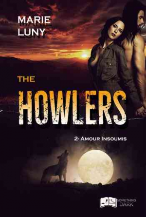 Marie Luny – The Howlers Tome 2 : Amour Insoumis