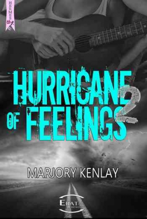 Marjory Kenlay – Hurricane of feelings, Tome 2