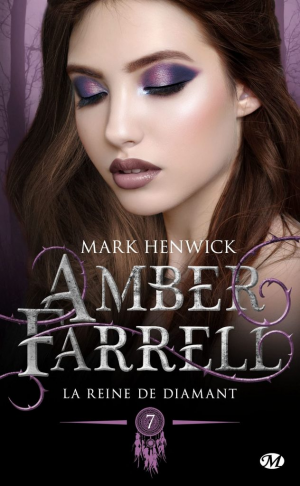 Mark Henwick – Amber Farrell, Tome 7 : La Reine de diamant
