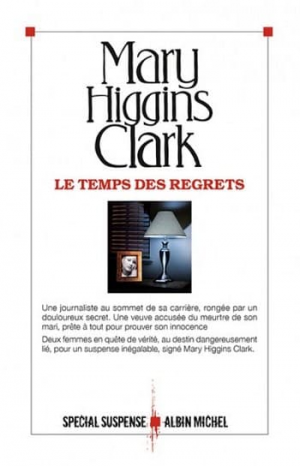 Mary Higgins Clark – Le temps des regrets