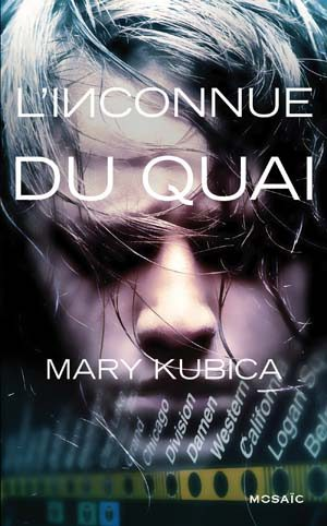 Mary Kubica – L’inconnue du quai