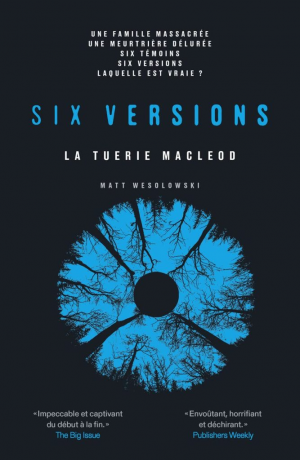 Matt Wesolowski – Six versions,Tome 2 : La tuerie McLeod