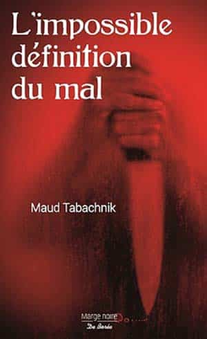Maud Tabachnik – L’impossible définition du mal