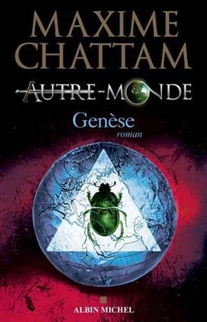 Maxime Chattam – Autre-Monde, Tome 7 : Genèse