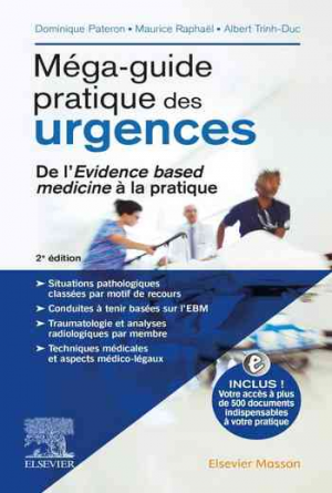 Méga-guide pratique des urgences: De l’Evidence based medicine à la pratique
