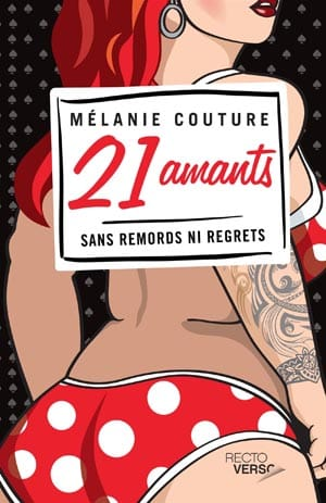 Mélanie Couture – 21 amants: Sans remords ni regrets