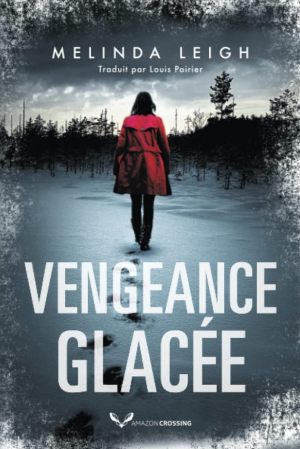 Melinda Leigh – Vengeance glacée