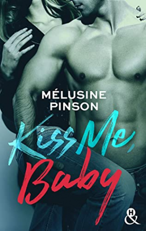 Mélusine Pinson – Kiss me, Baby