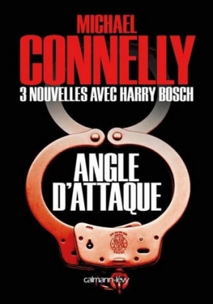 Michael Connelly – Angle d’attaque
