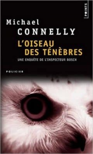 Michael Connelly – L’Oiseau Des Ténèbres