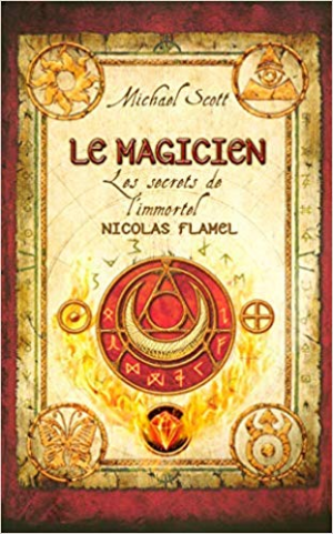 Michael Scott – Le Magicien, Tome 2 : Les secrets de l’immortel Nicolas Flamel
