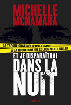Michelle McNamara – Et je disparaîtrai dans la nuit