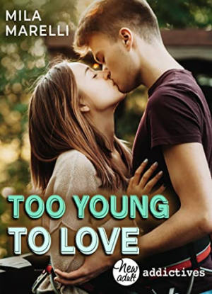 Mila Marelli – Too young to love