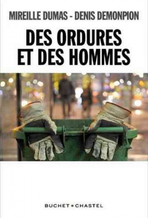 Mireille Dumas, Denis Demonpion – Des ordures et des hommes