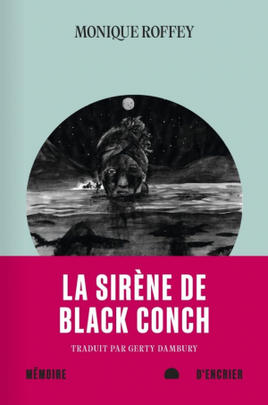 Monique Roffey – La sirène de Black Conch