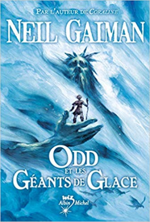 N. Gaiman – Odd et les géants de glace