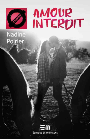 Nadine Poirier – Amour interdit: 51. Les relations amoureuses illégales