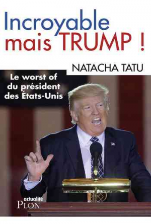 Natacha Tatu – Incroyable mais Trump