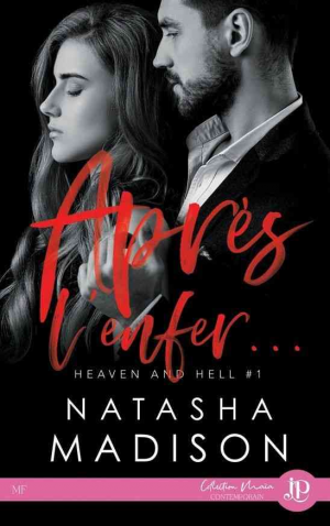 Natasha Madison – Heaven & Hell, Tome 1 : Après l’enfer