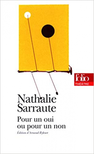 Nathal Sarraute – Pour Un Oui Ou Pour Un