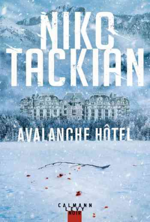 Nicolas Tackian – Avalanche Hôtel