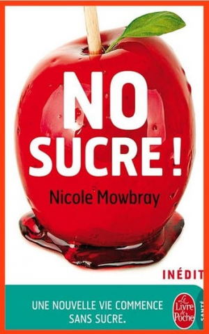 Nicole Mowbray – NO sucre !