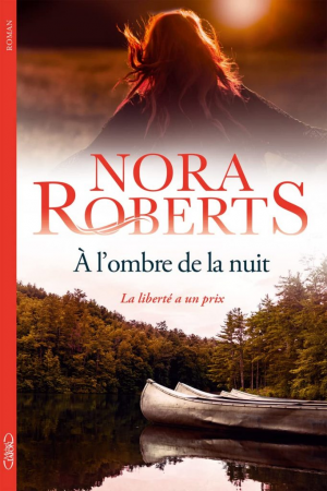 Nora Roberts – À l’ombre de la nuit