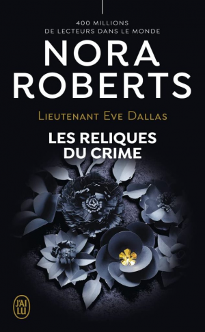 Nora Roberts – Les Reliques du crime