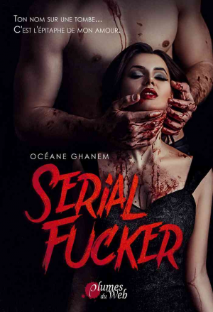 Océane Ghanem – Serial Fucker
