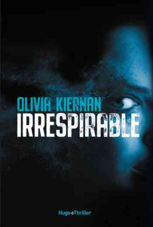 Olivia Kiernan – Irrespirable