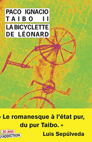 Paco Ignacio Taibo II – La bicyclette de Léonard