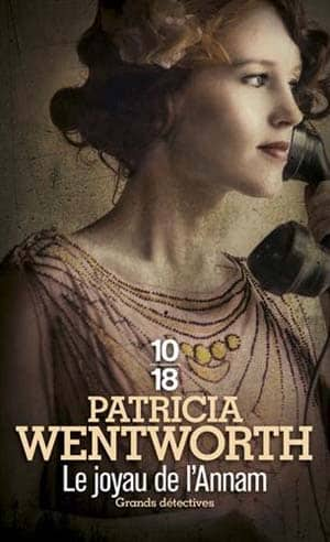 Patricia Wentworth – Le joyau de l’Annam